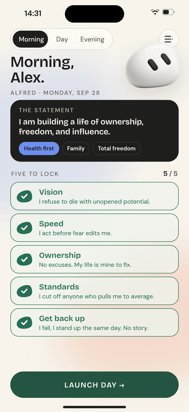 Alfred morning screen: Morning, Alex, the statement card and five values ticked